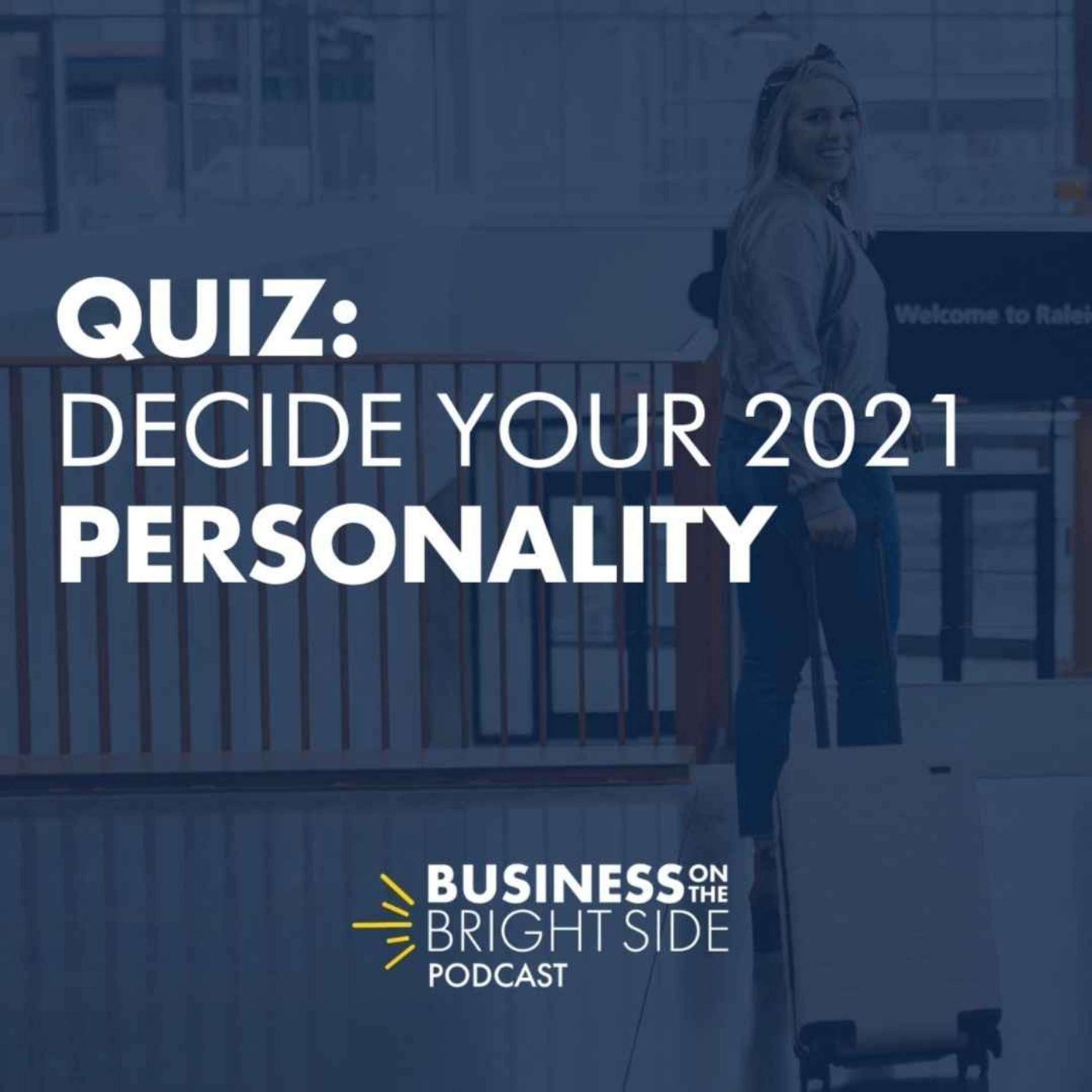 20: Quiz: Decide Your 2021 Personality