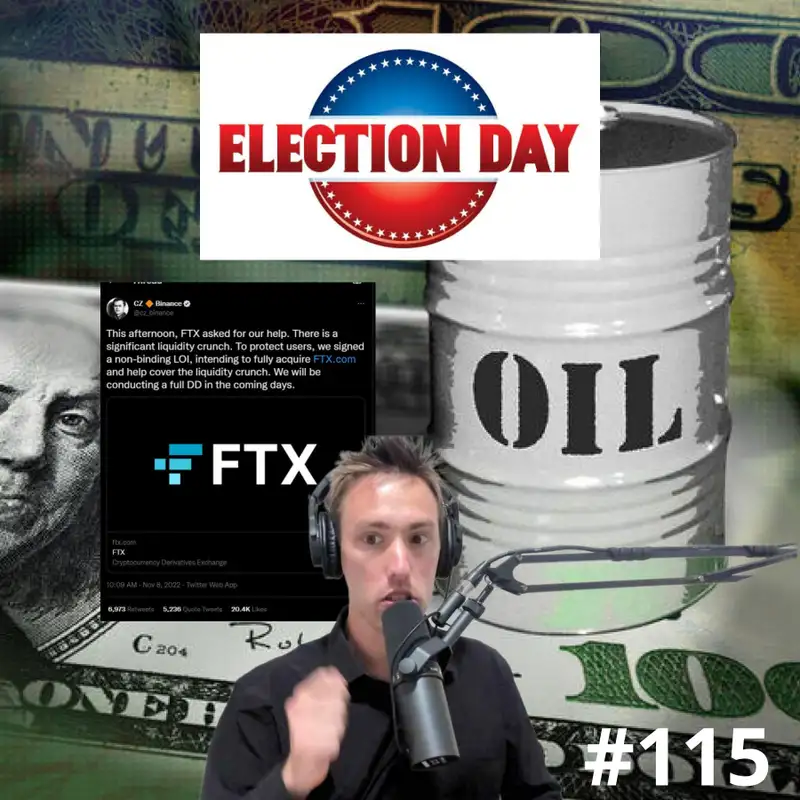 FTX crumbles, Midterm Elections, and the end of the Petrodollar - #115