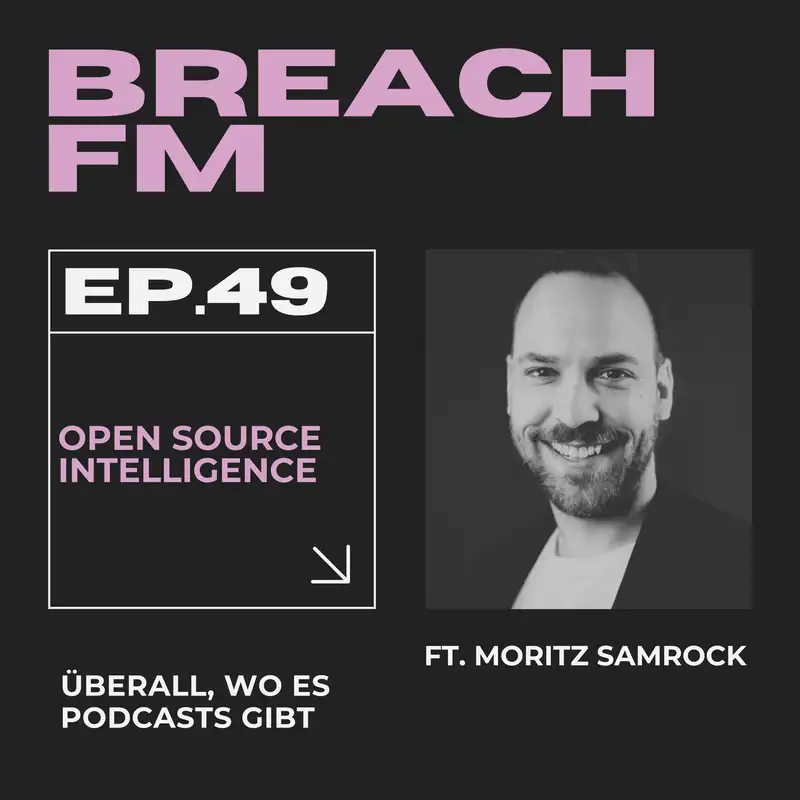 Open Source Intelligence ft. Moritz Samrock