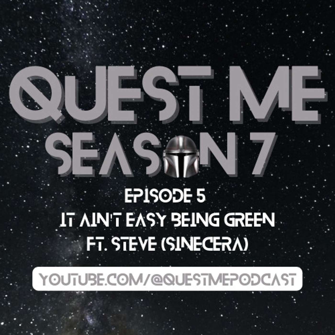 Quest Me! S07E05: It Ain't Easy Being Green
