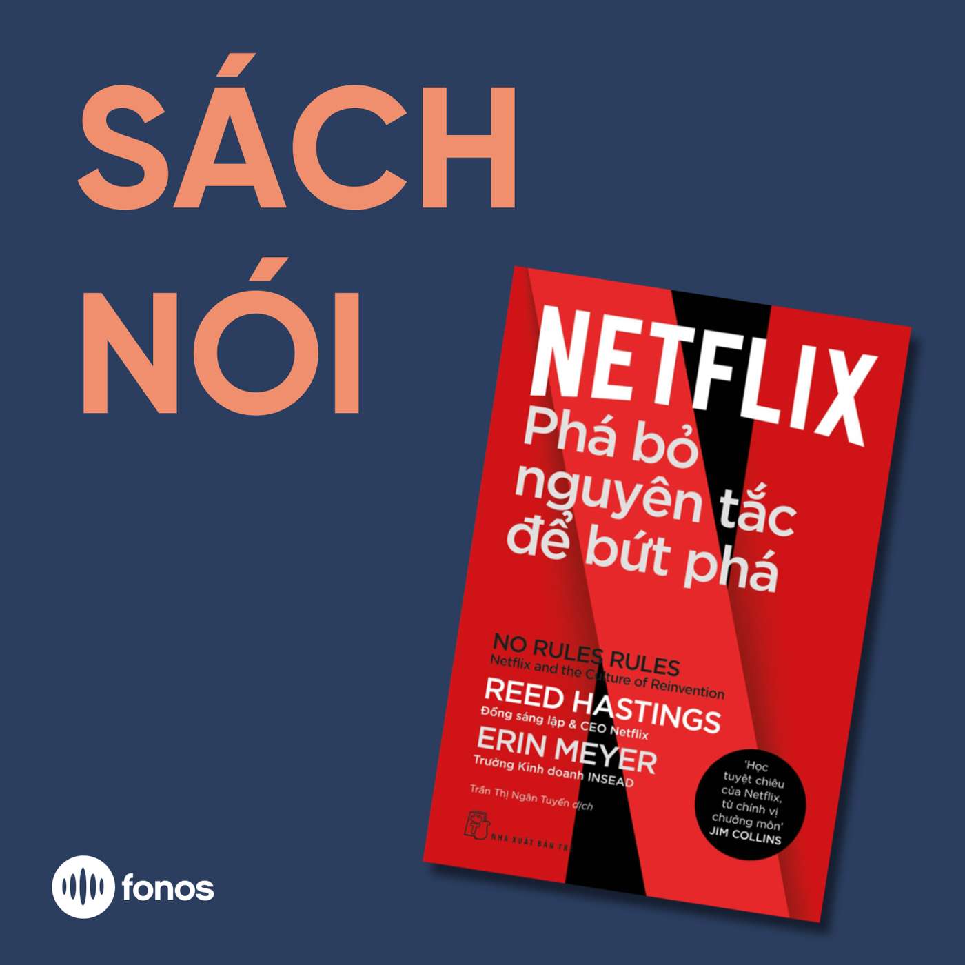 Netflix - Phá Bỏ Nguyên Tắc Để Bứt Phá [Sách Nói]
