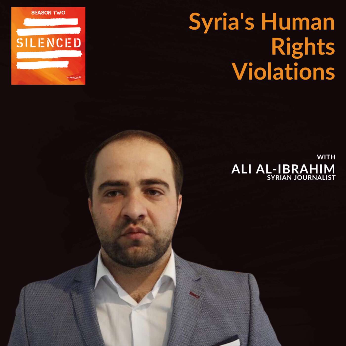S2, Ep 11: Syrian investigative reporter Ali Al-Ibrahim S2, Ep 11: Syrian investigative reporter Ali Al-Ibrahim