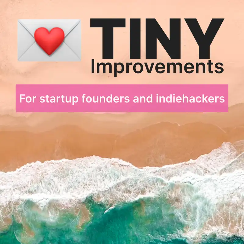 💌 Tiny Improvements