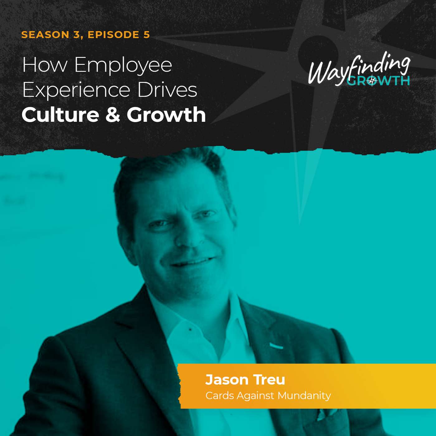 How Employee Experience Drives Culture and Growth with Jason Treu