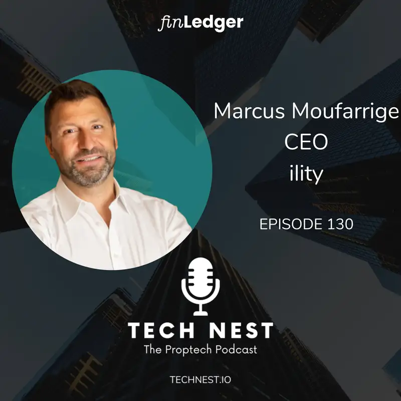 No-Code Platform for CRE Operators with Marcus Moufarrige, CEO of ility