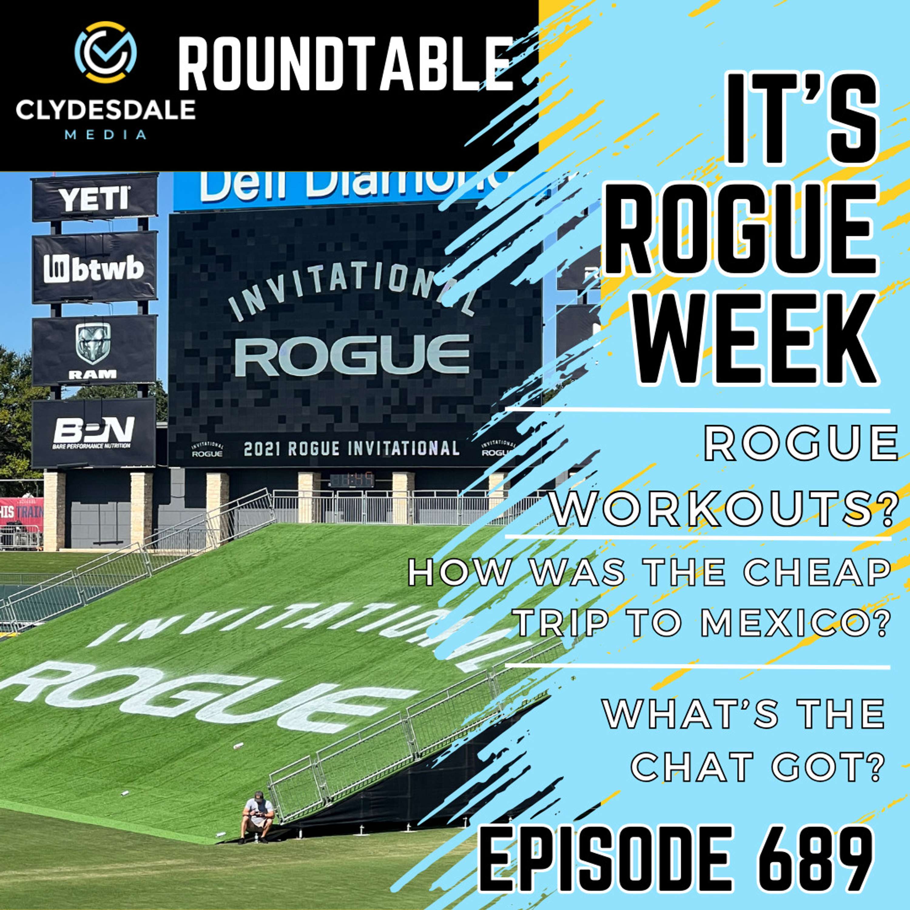 Clydesdale Media Roundtable - It's Rogue Week!!!