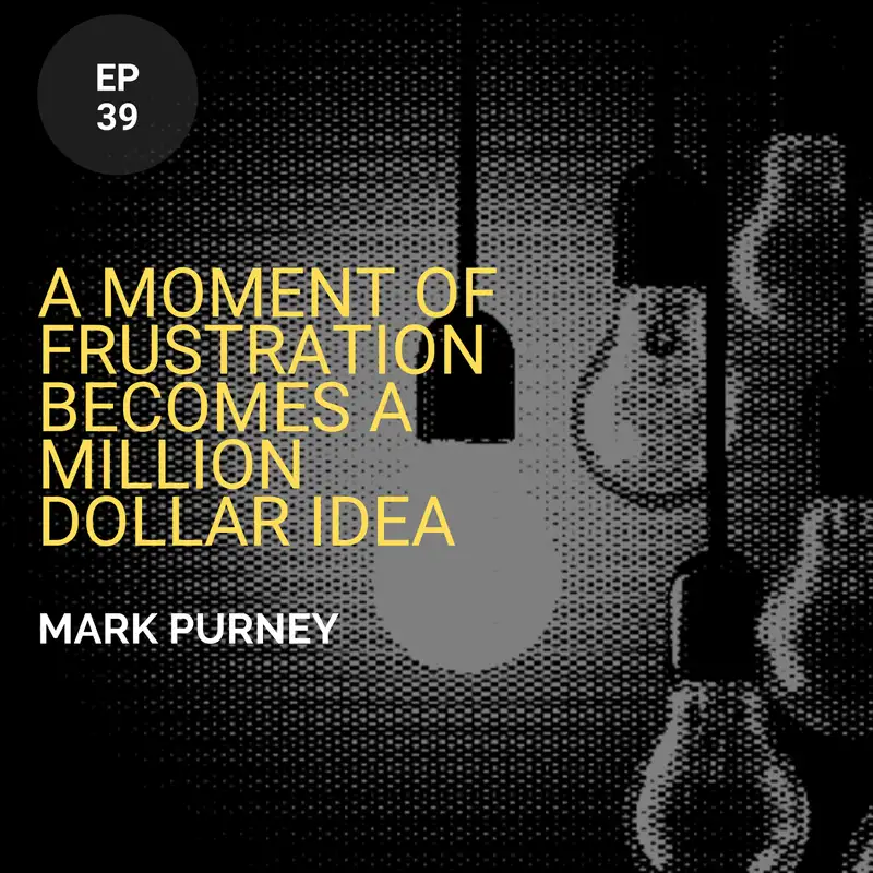 A Moment Of Frustration Becomes A Million Dollar Idea w/ Mark Purney, RPT, Owner Of Supply 88