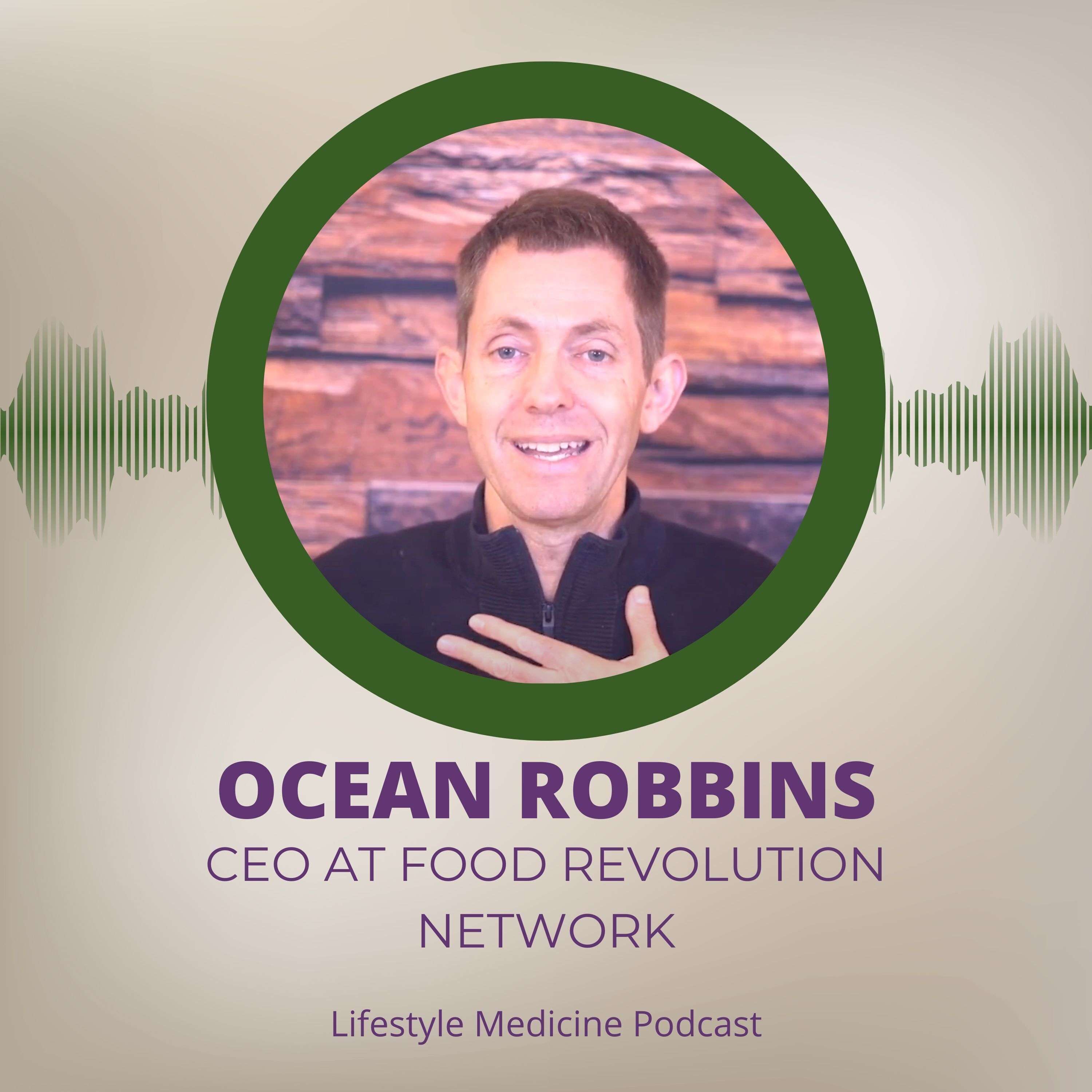 Ocean Robbins | CEO at Food Revolution Network