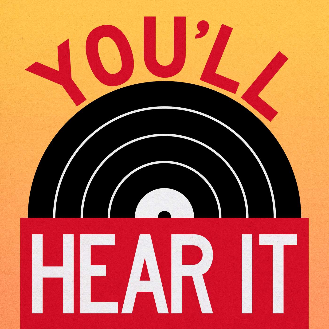 You\'ll Hear It
