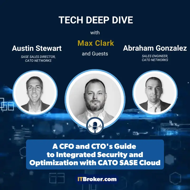  Maximizing ROI: A CFO and CTO's Guide to Integrated Security and Optimization with Cato SASE Cloud (Austin Stewart & Abraham Gonzalez)