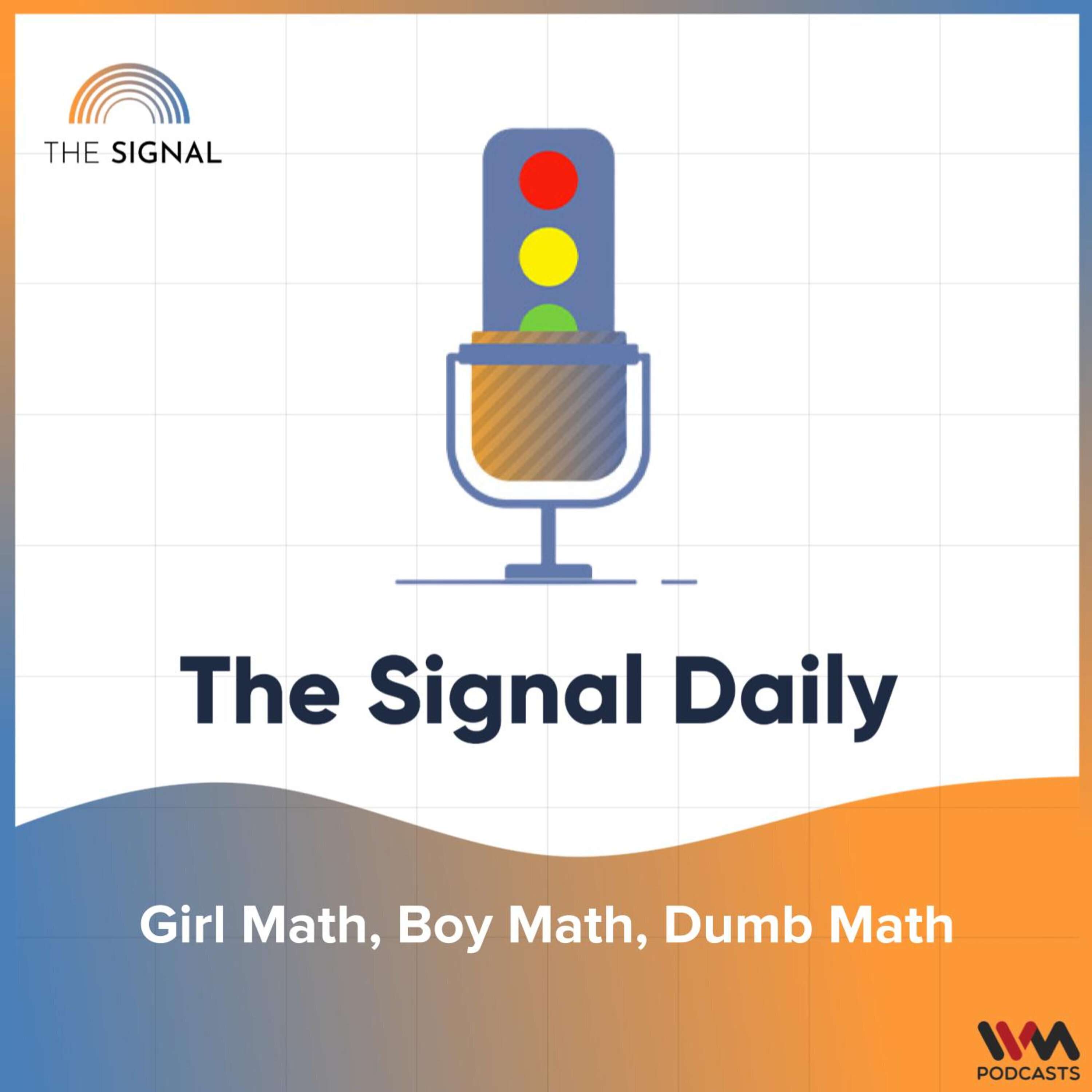 Girl Math, Boy Math, Dumb Math Girl Math, Boy Math, Dumb Math