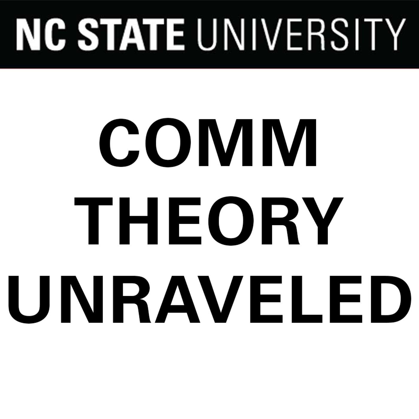 Comm Theory Unraveled