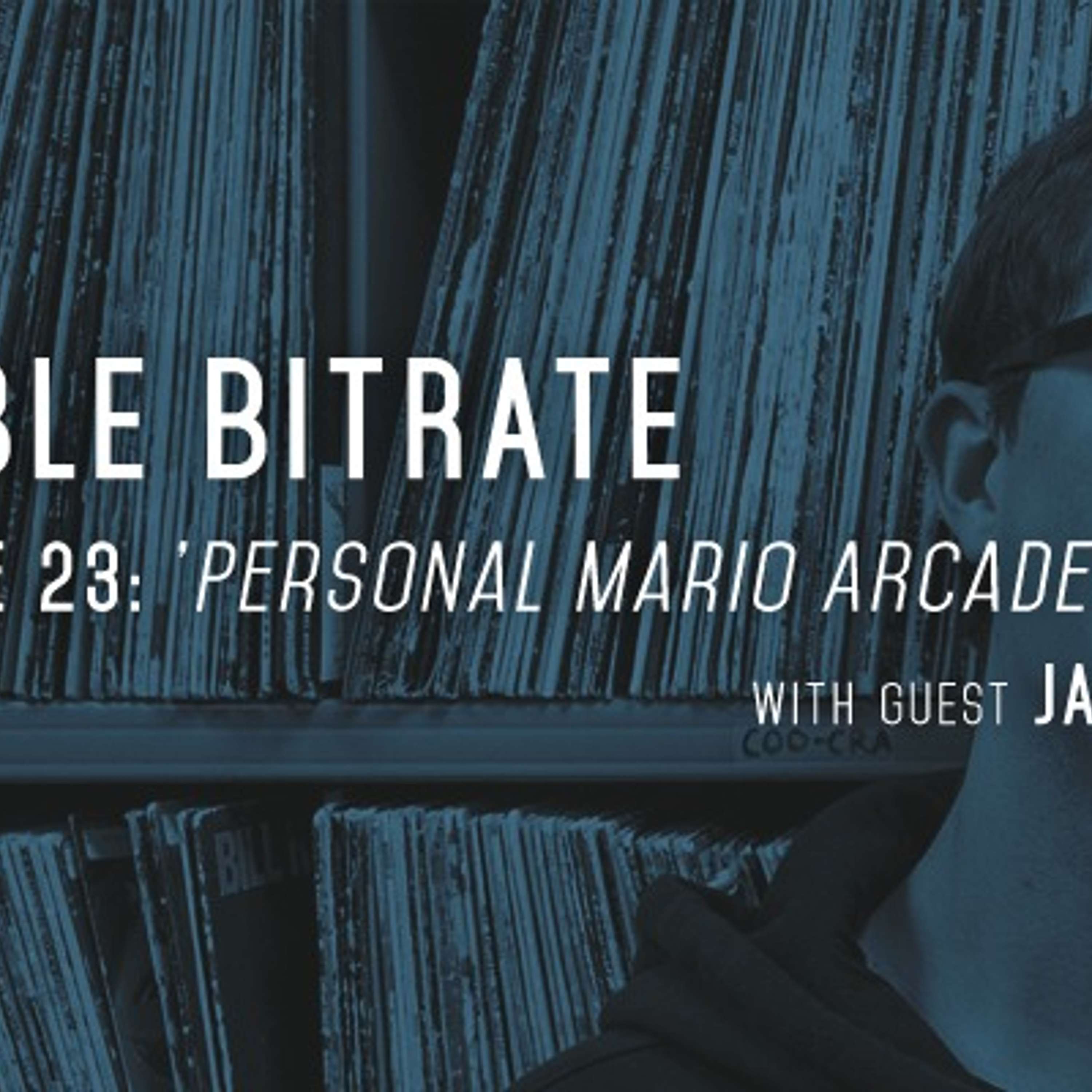 23: 'Personal Mario Arcade Machine', with guest James Cassar