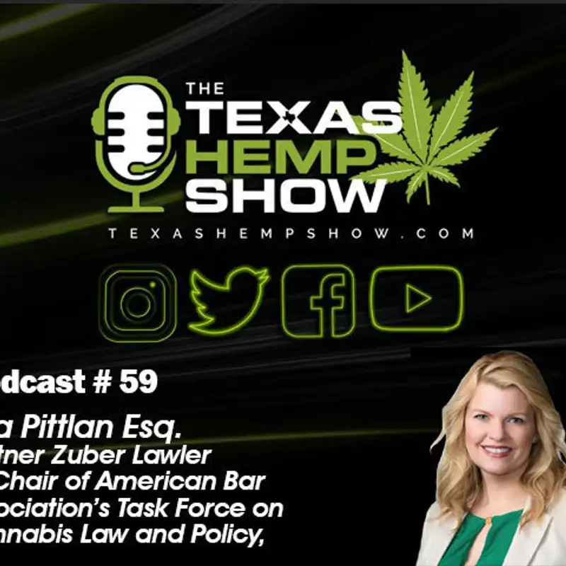 Podcast # 59 Lisa Pittman on The Delta 8 Debate of Texas