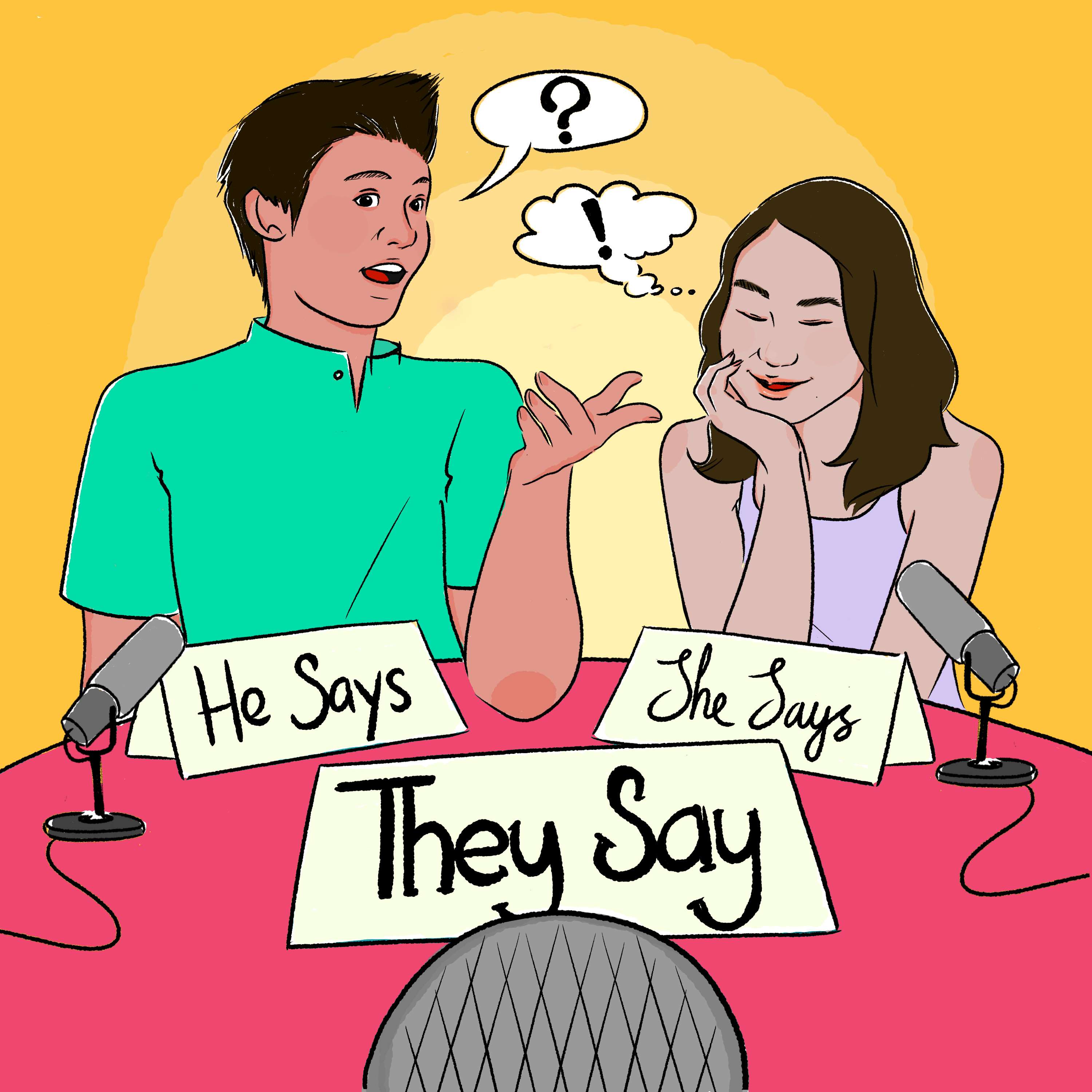 He Says, She Says, They Say