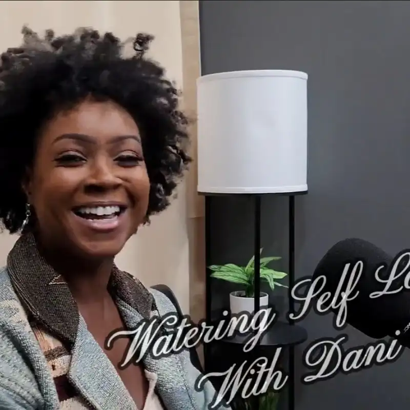 Watering Self-Love Ep.1