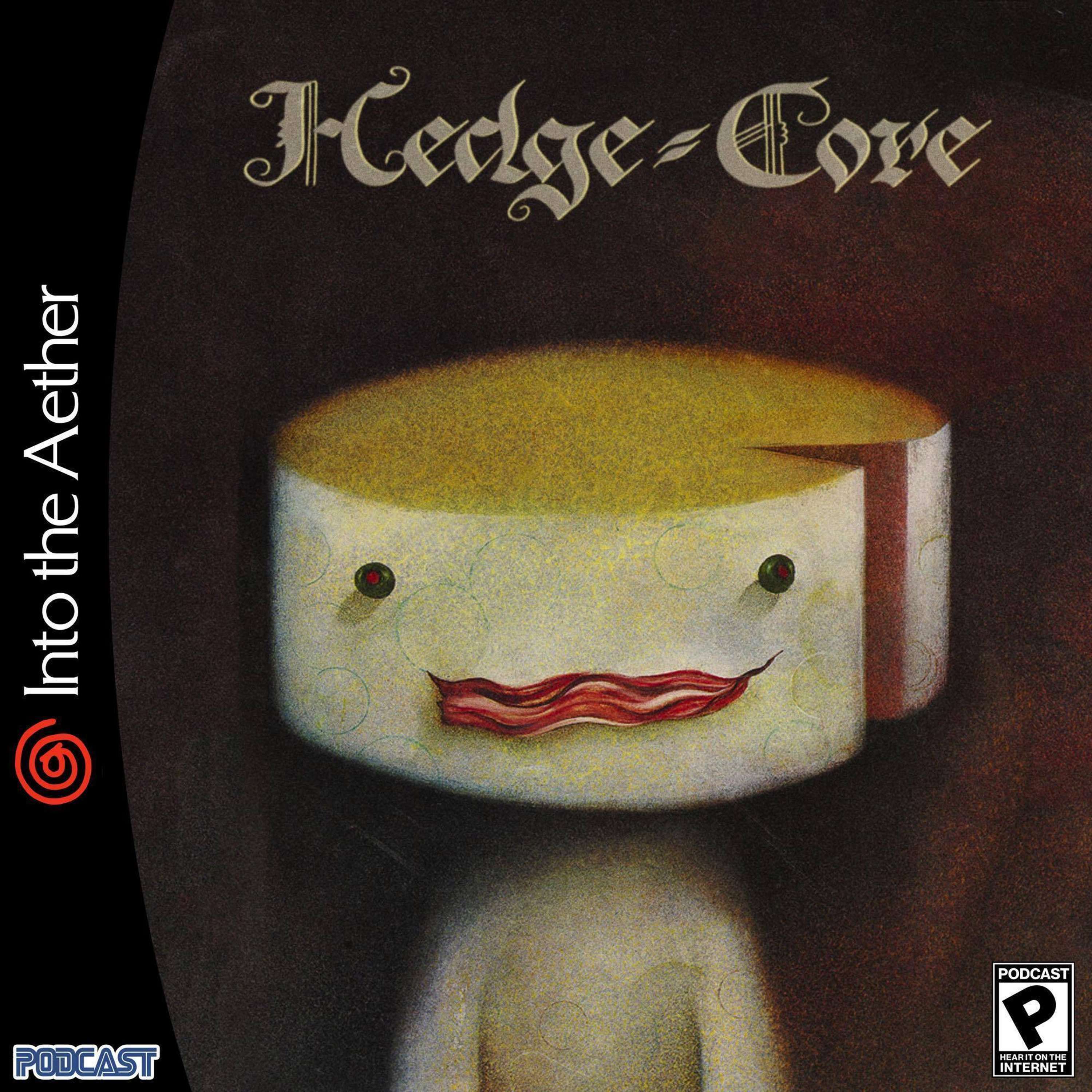 Hedge-Core (feat. Hi-Fi Rush, Theatrhythm, Persona 4 Golden) - podcast episode cover