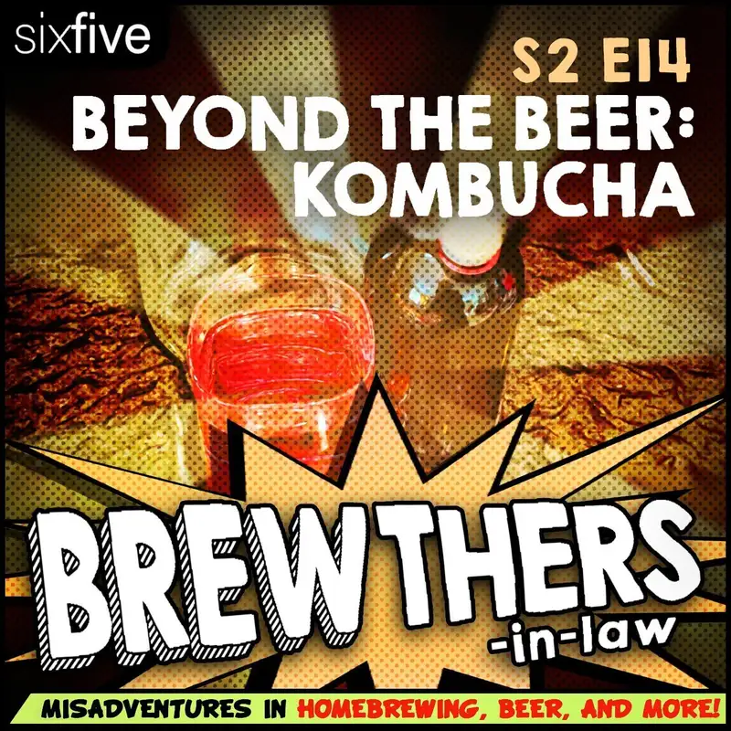 Beyond the Beer: Kombucha
