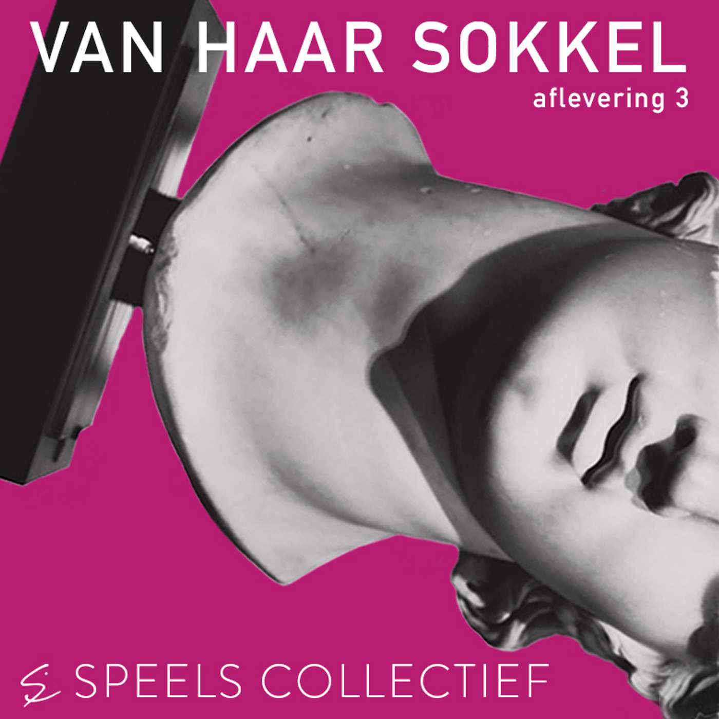 3. VAN HAAR SOKKEL - pijn, ziekte, rouw en seksualiteit