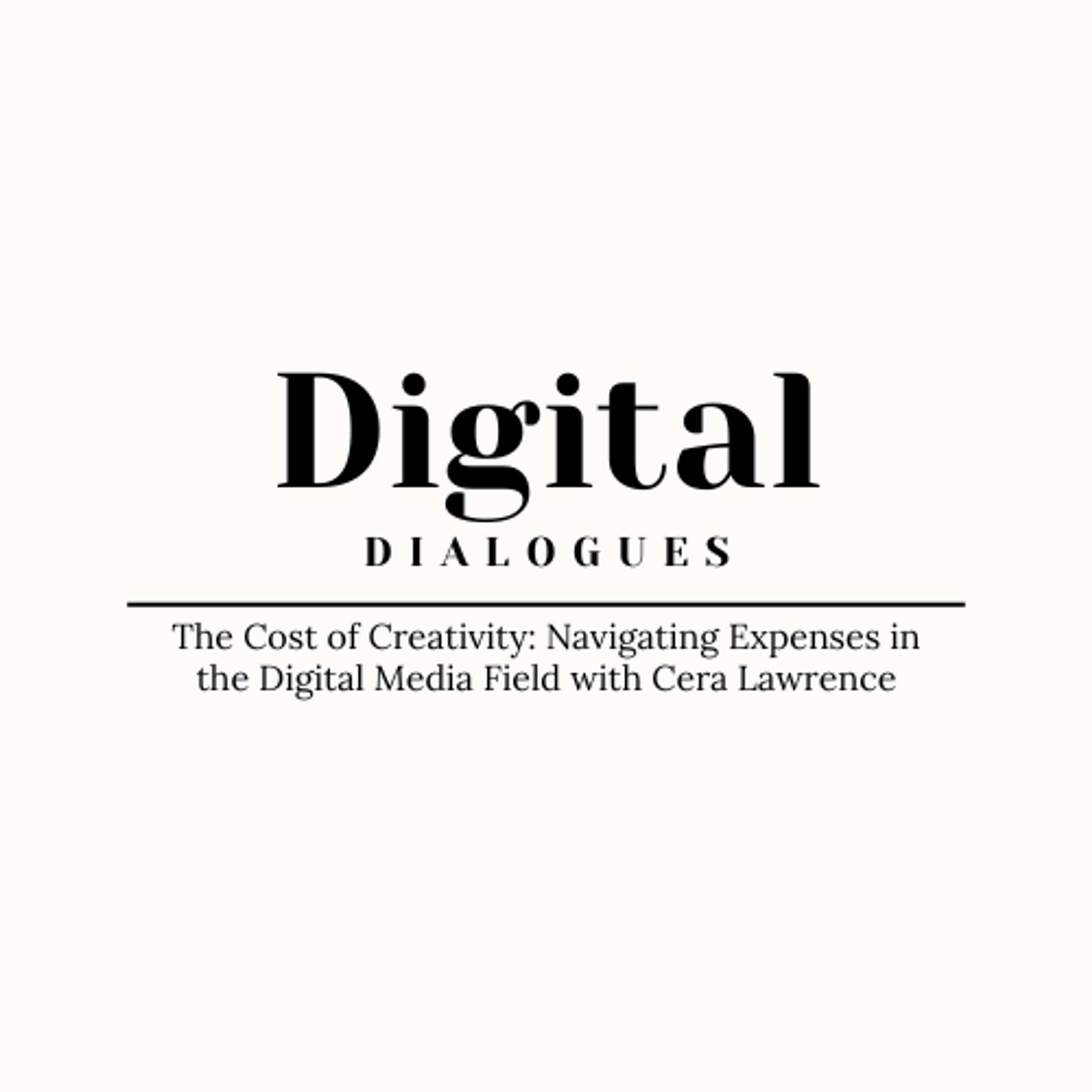 Digital Dialogues: Conversations on College, Community and New Media