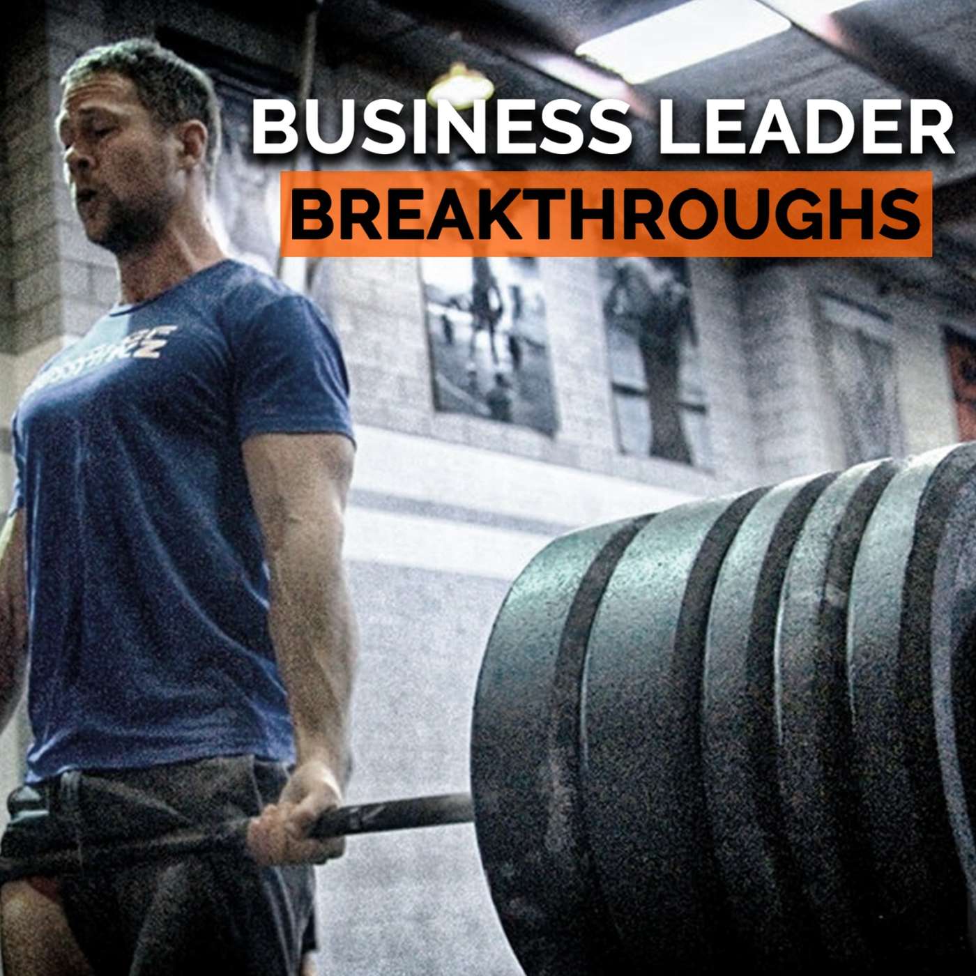 Business Leader Breakthroughs