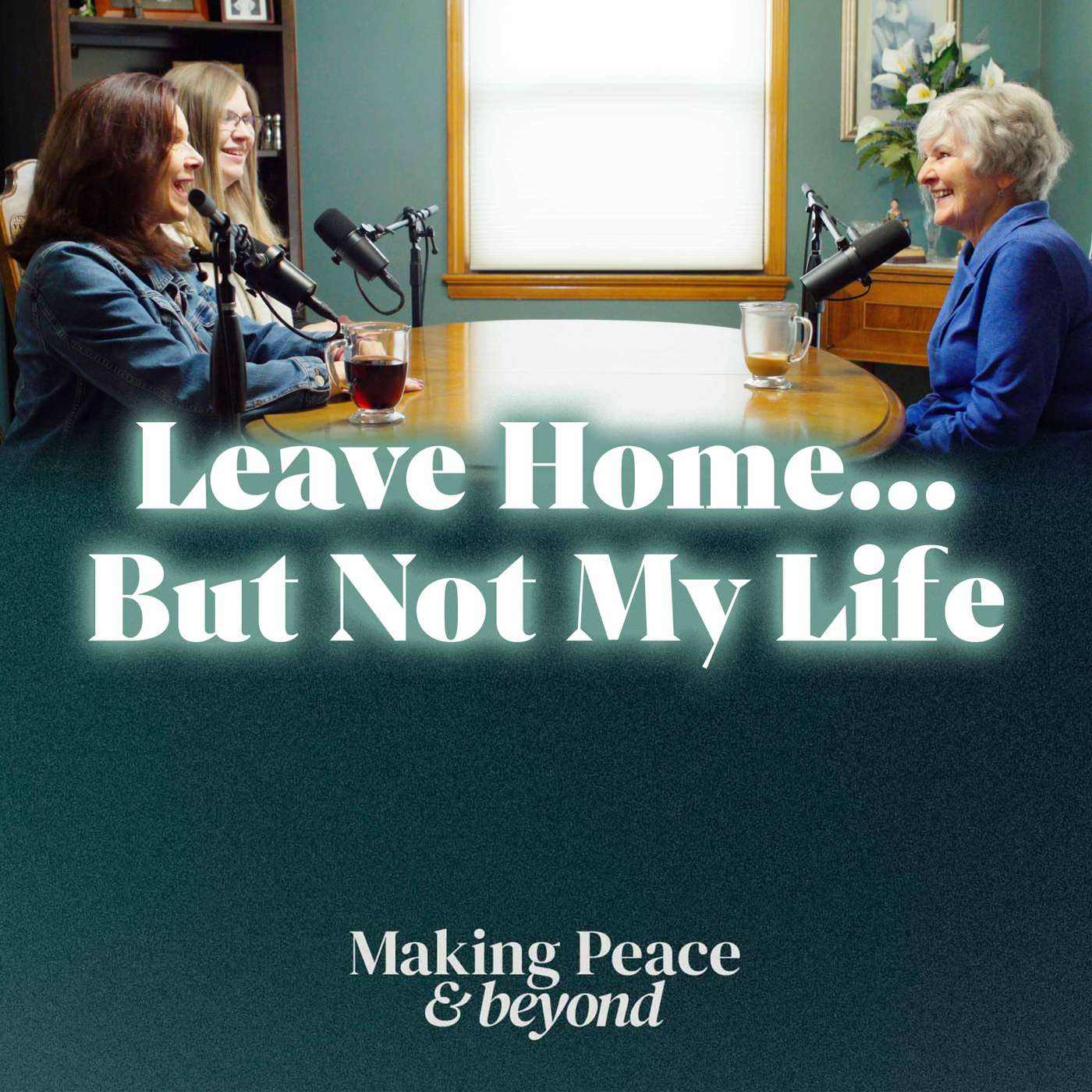 Leave Home...But Not My Life Leave Home...But Not My Life