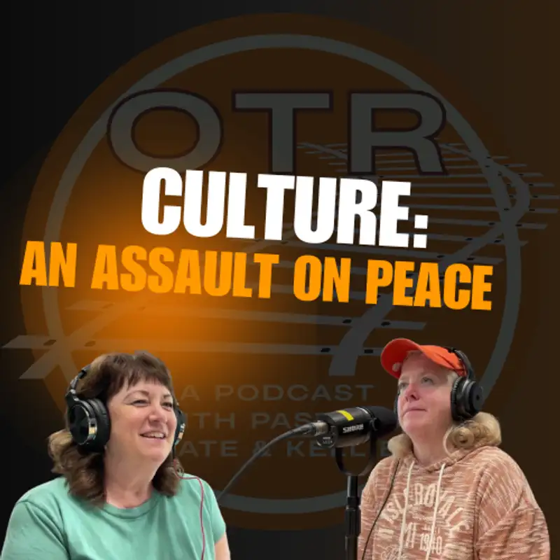 Culture: An Assault on Peace