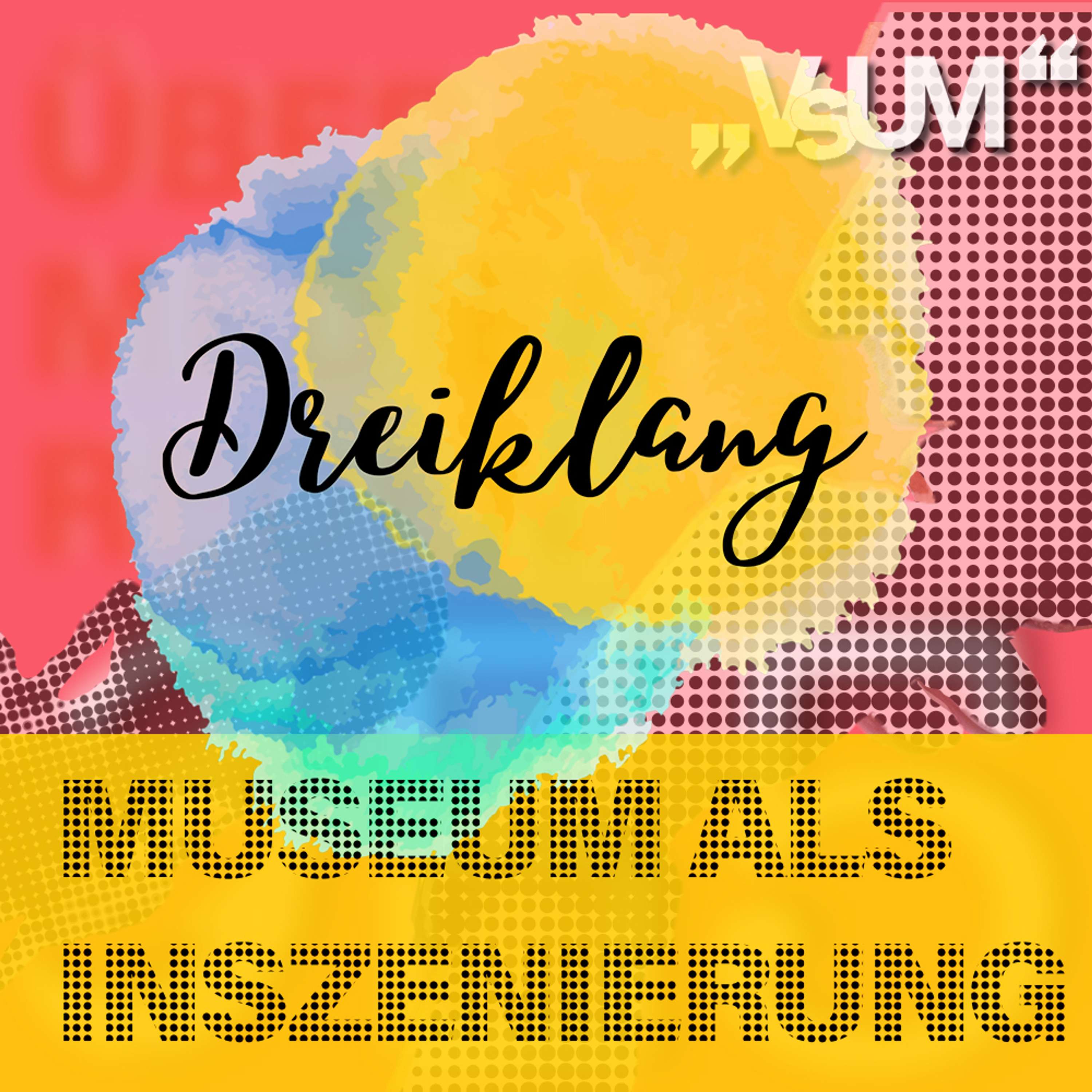 Re-Broadcast: # 637 Andreas Kugler, Wolfgang Bergmann, Luise Reitstätter: Dreiklang "Museum als Inszenierung" | 31.10.22