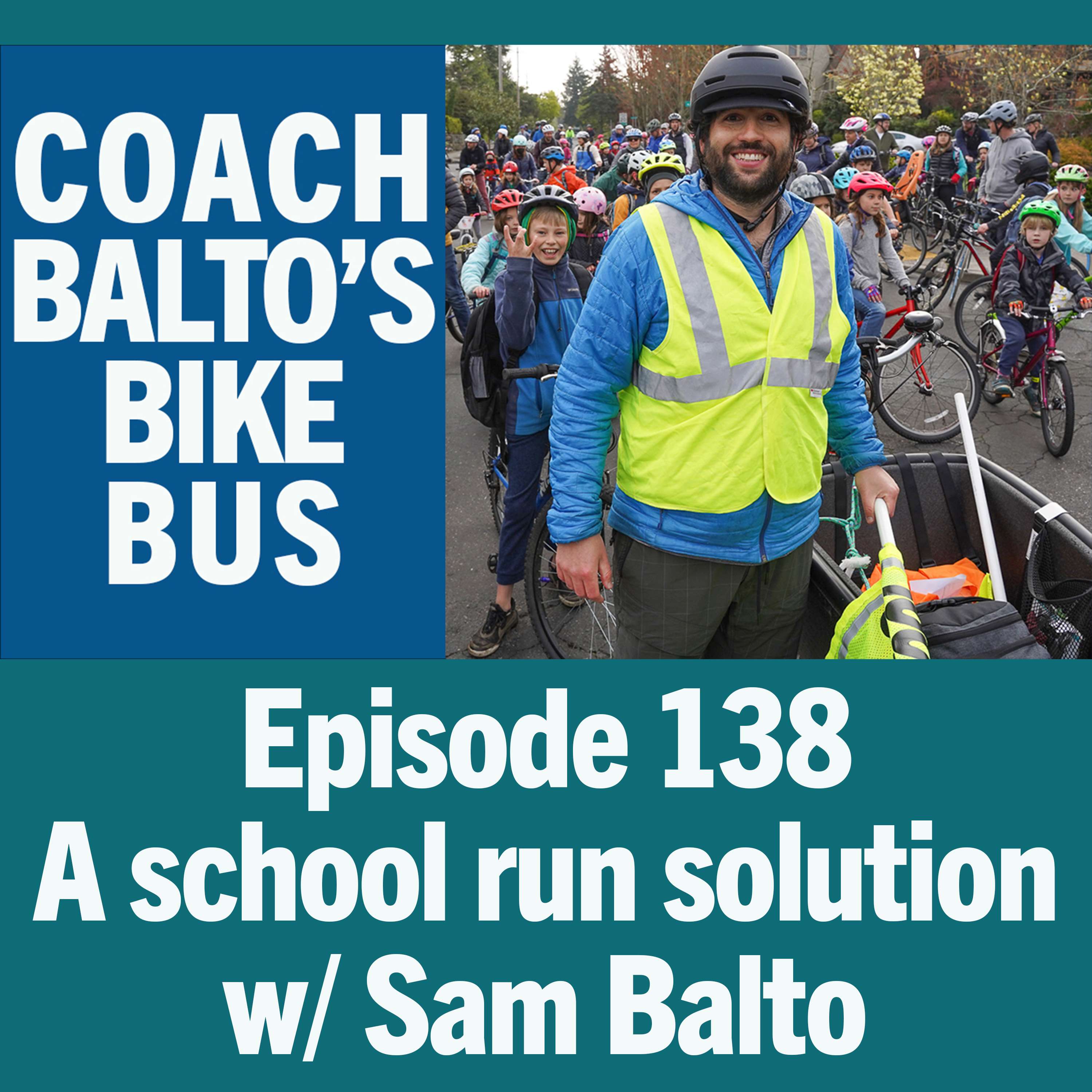 Coach Balto's Bike Bus w/ Sam Balto (video available)