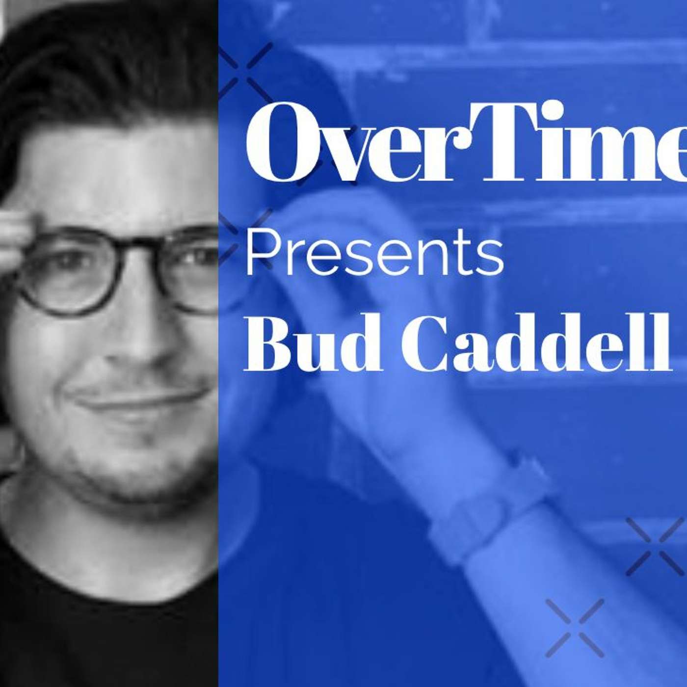 Making Change Stick with Bud Caddell episode artwork