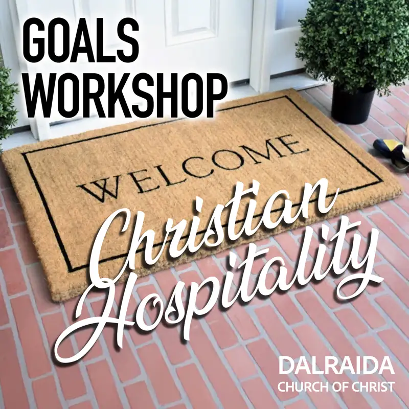 Goals Workshop: Christian Hospitality (David Gregor)