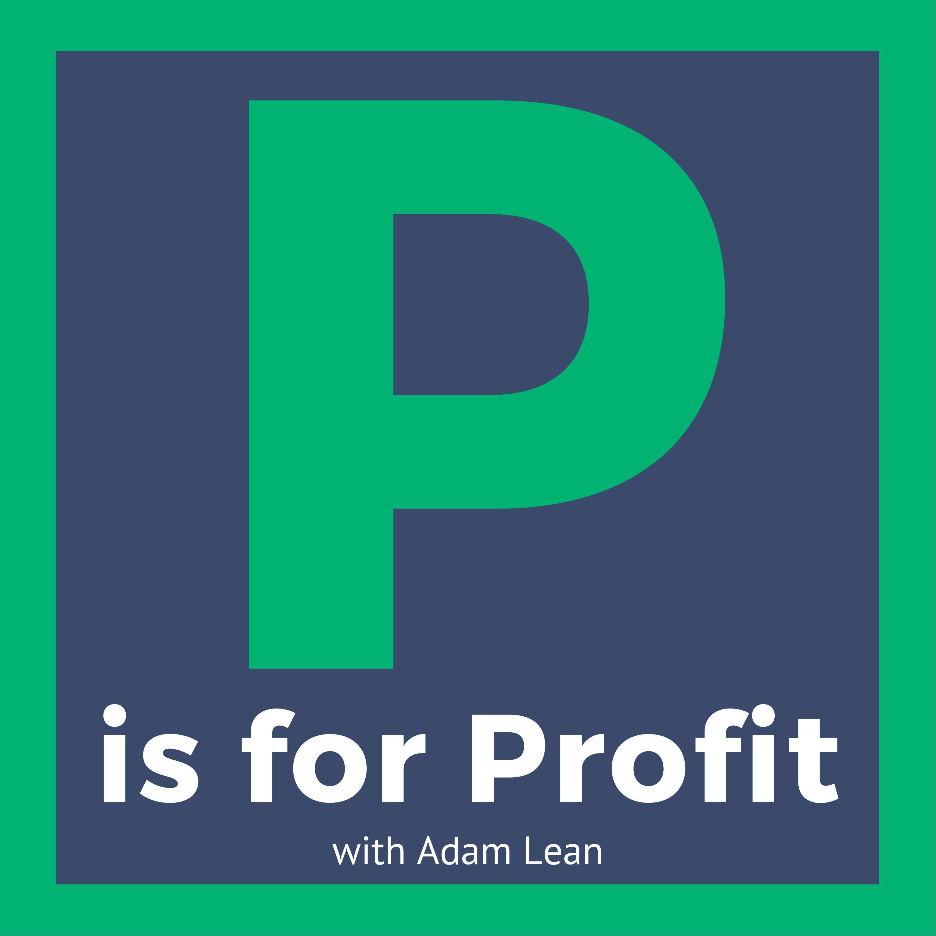 P is for Profit