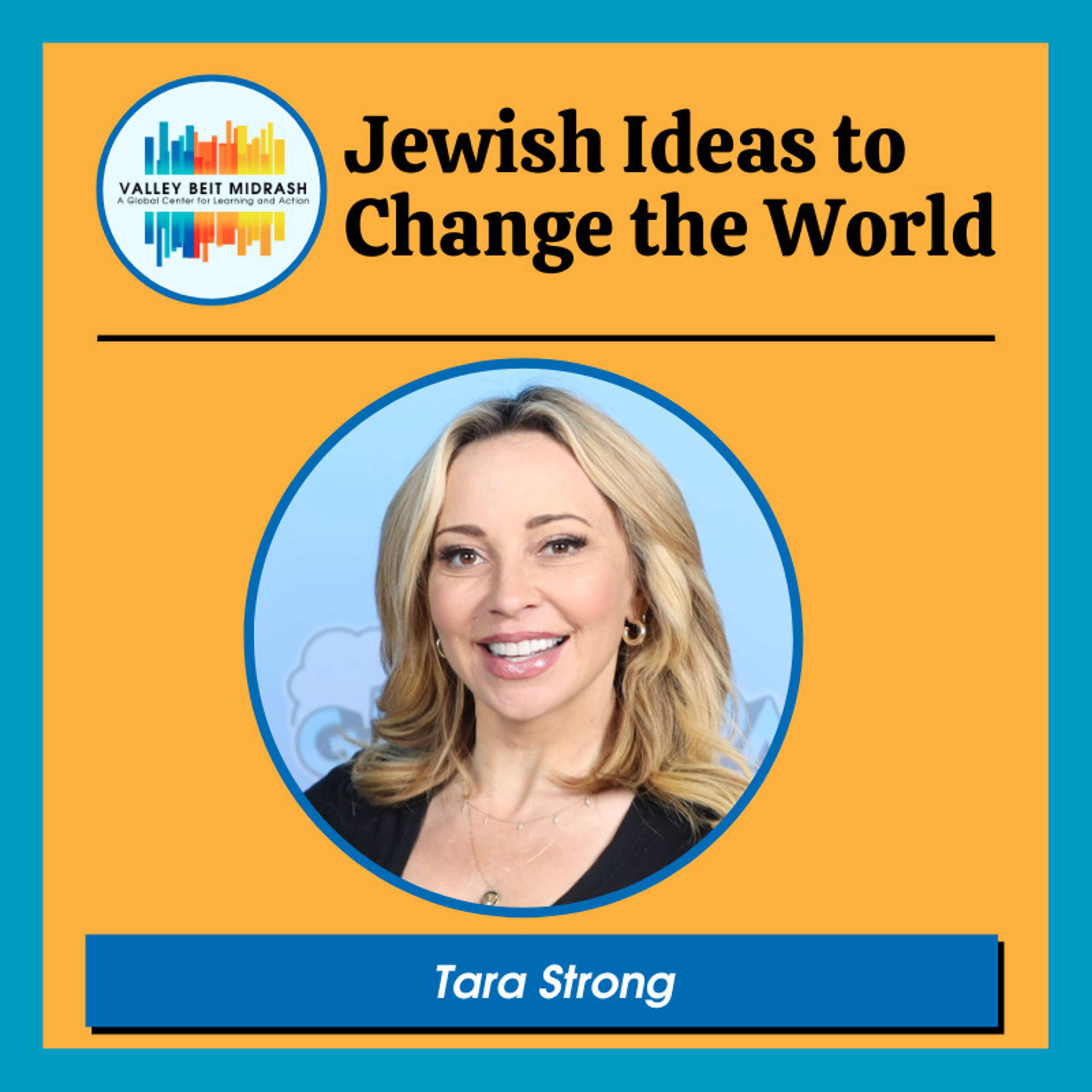 A Conversation with Tara Strong: Using Her Powerful Voice for Justice for Israeli Hostages