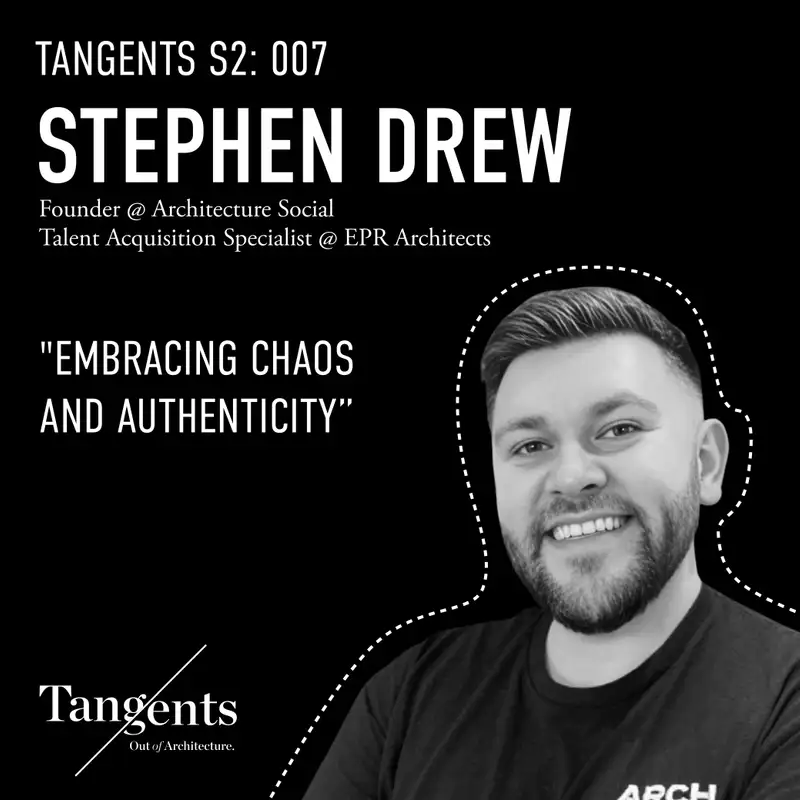 Embracing Chaos and Authenticity with Architecture Social’s Stephen Drew
