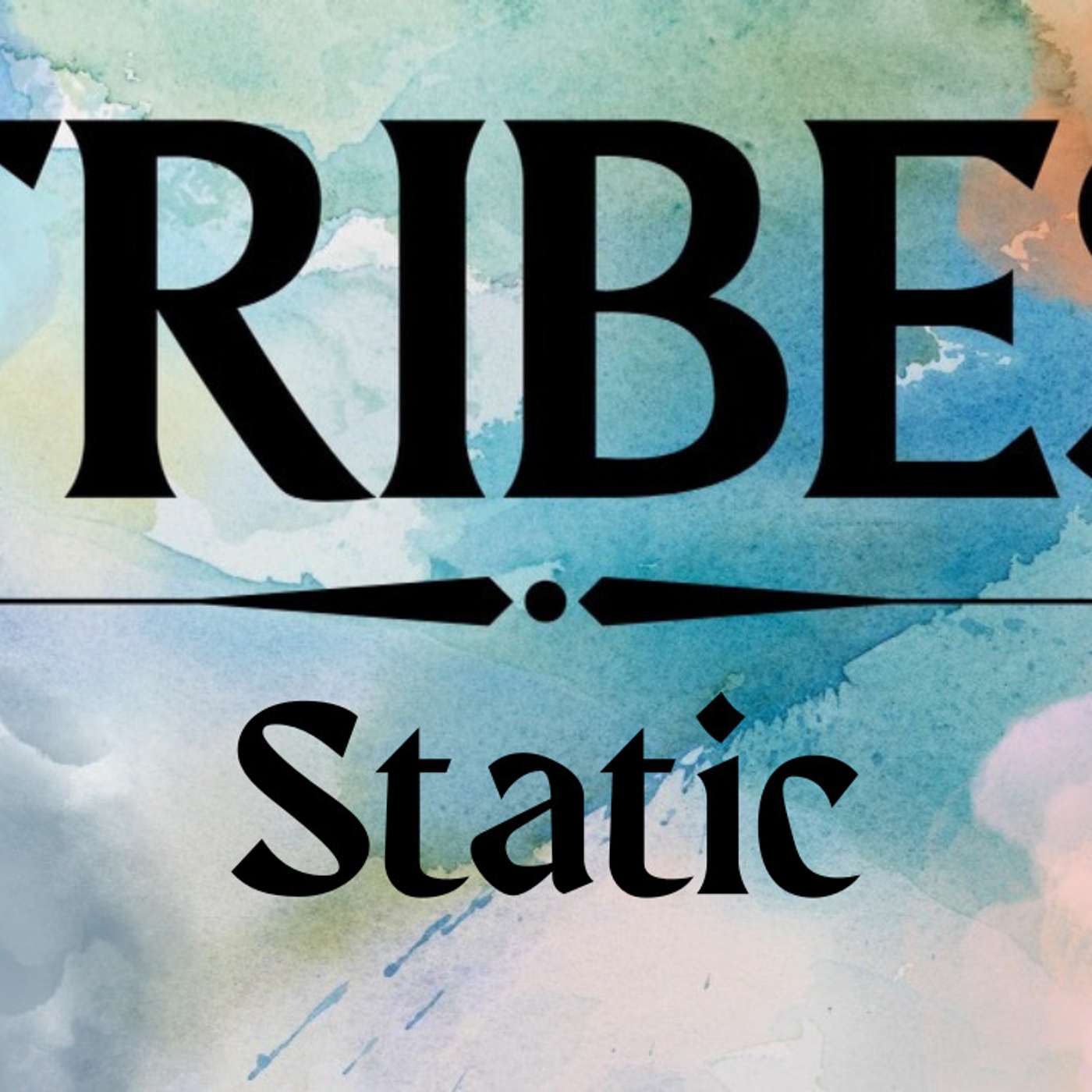 Tribes: Static - Todd Blanton