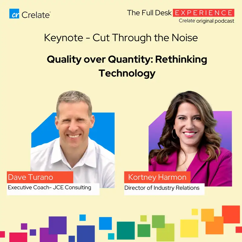Kortney Harmon Keynote | Cut Through the Noise - Quality over Quantity: Rethinking Technology