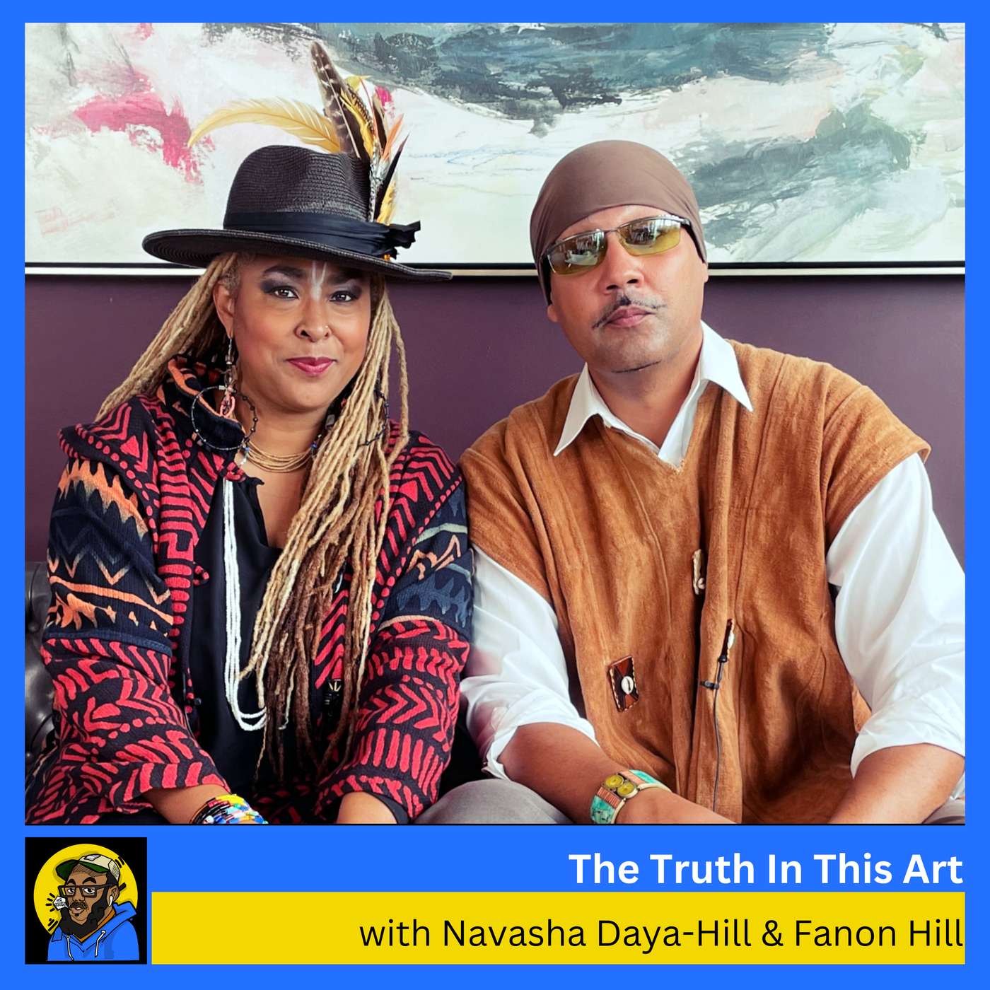 The Truth In This Art with Navasha Daya-Hill & Fanon Hill of the Youth Resiliency Institute