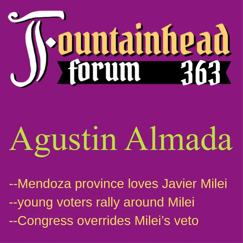 FF-363: Agustin Almada on Javier Milei and recent elections in Argentina