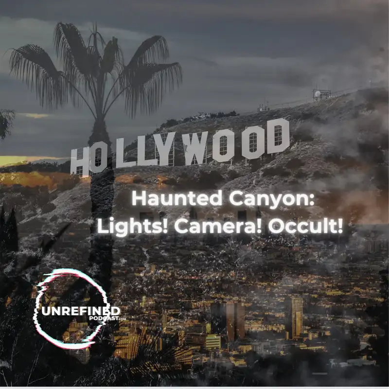 Haunted Canyon: Lights! Camera! Occult!  