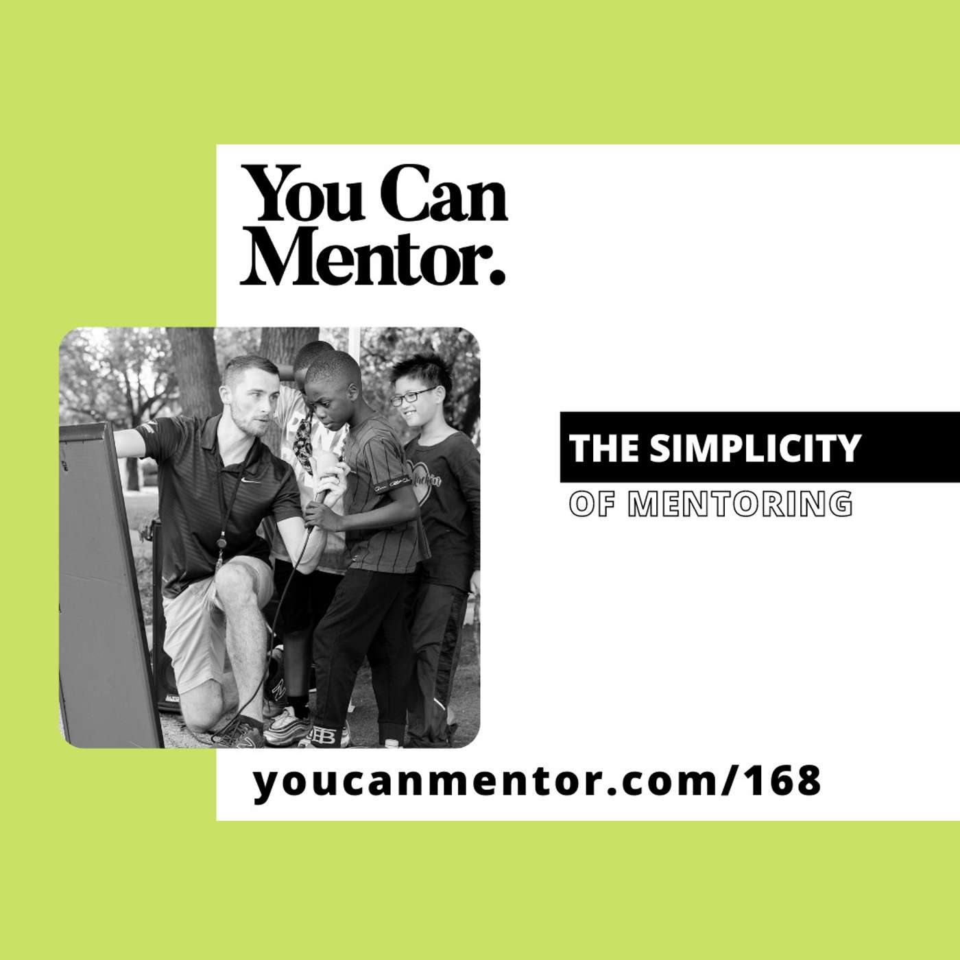 168. The Simplicity of Mentoring
