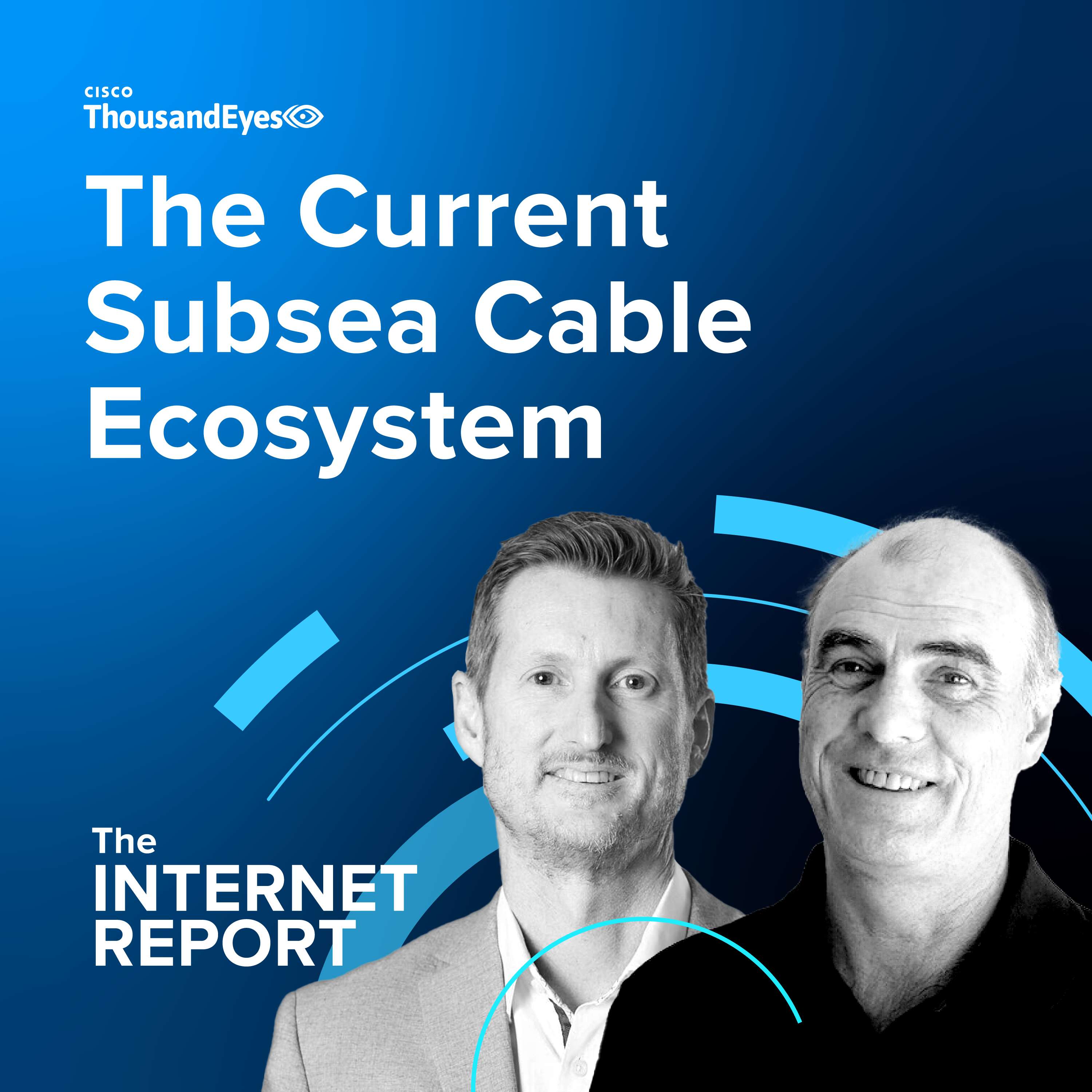 The Current Subsea Cable Ecosystem: Resiliency & What’s Next - podcast episode cover