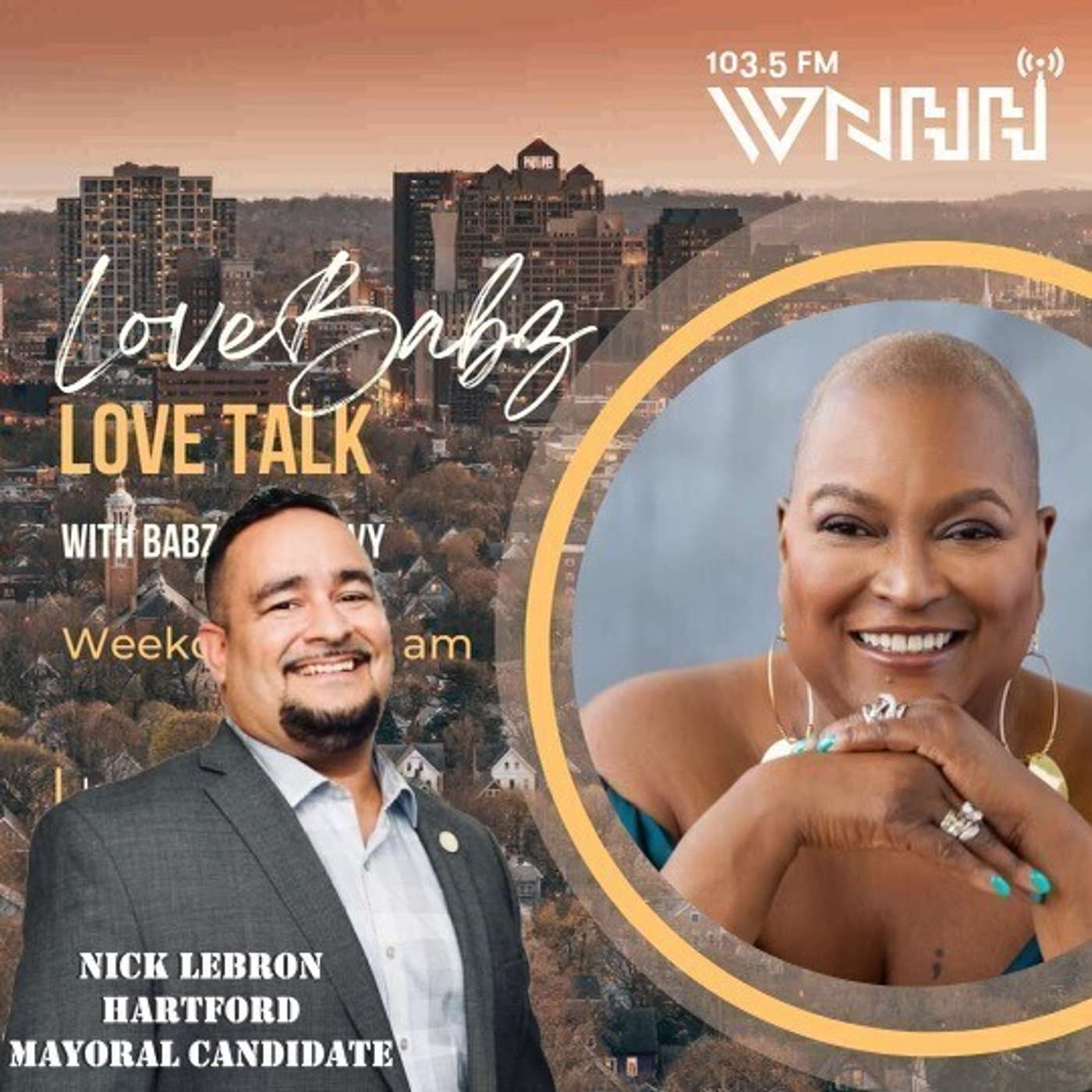 LoveBabz LoveTalk with Babz Rawls-Ivy: Hartford Mayoral Candidate Nick Lebron