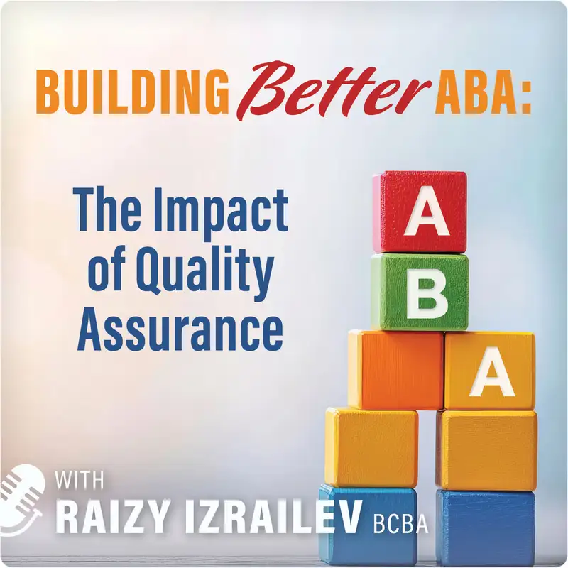 #27) Building Better ABA: The Impact of Quality Assurance