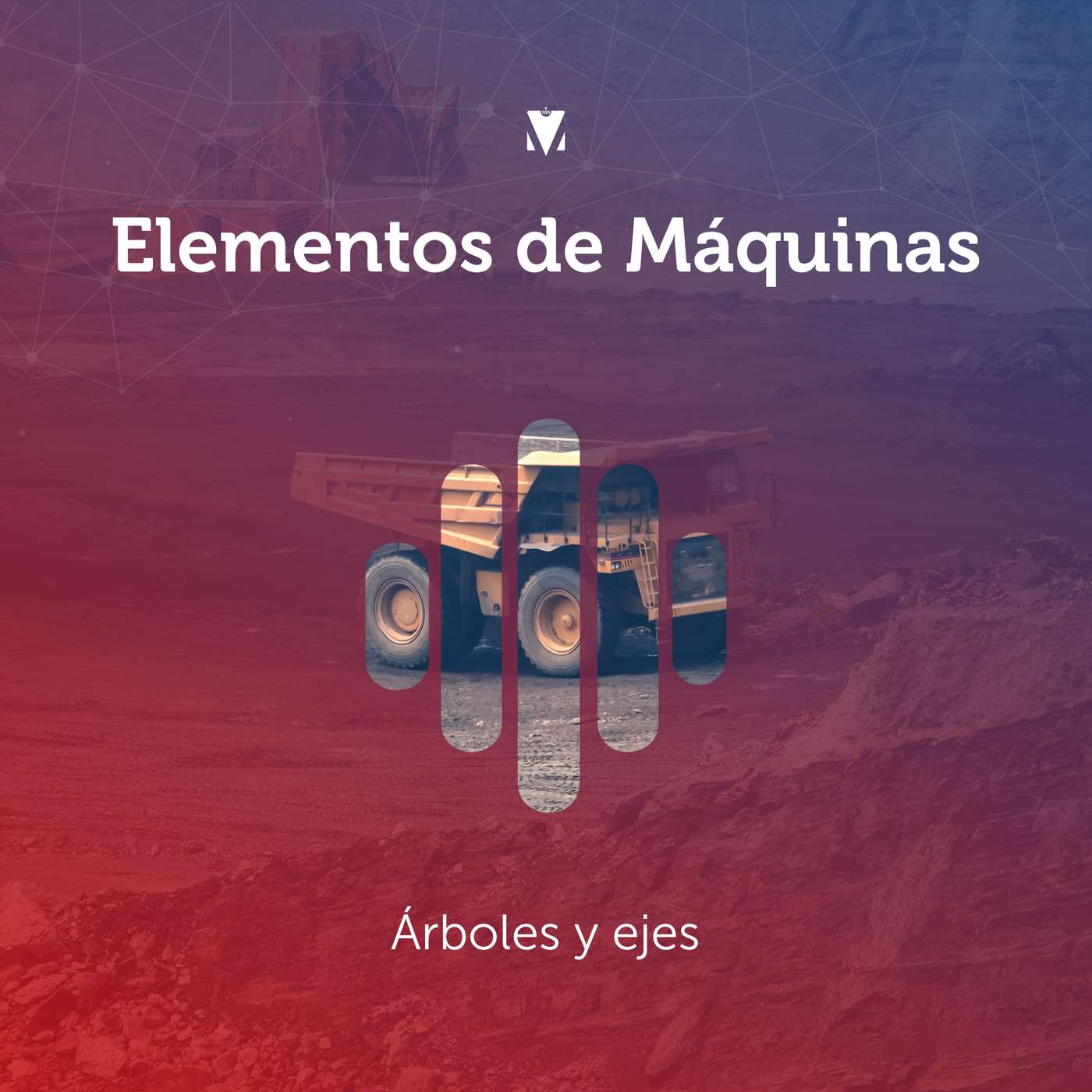 6 - ELEMENTOS DE MÁQUINAS: Árboles y ejes