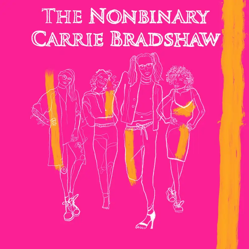 The Nonbinary Carrie Bradshaw