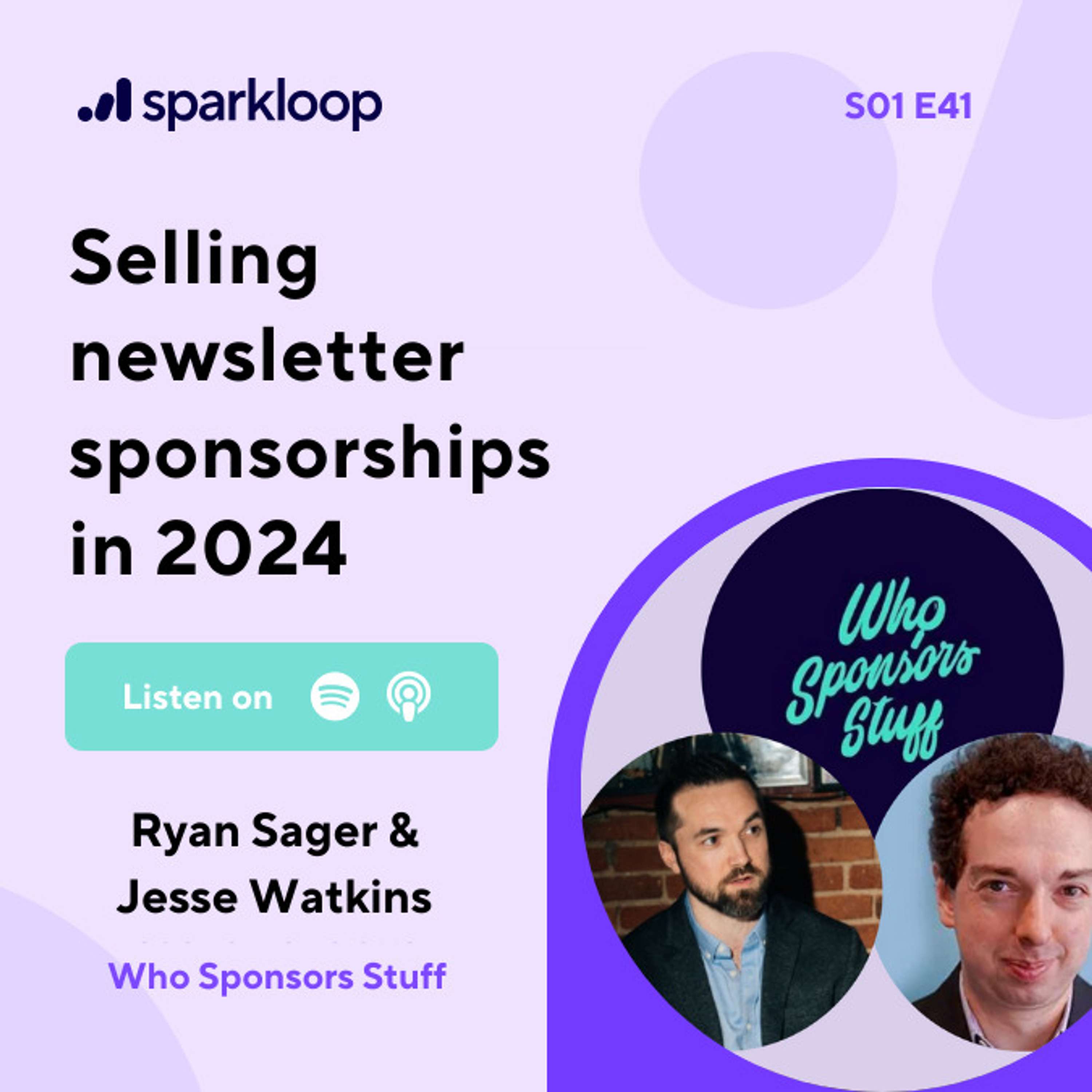 Navigating Newsletter Ads in 2024: Expert Strategies with Ryan Sager & Jesse Watkins of Who Sponsors Stuff