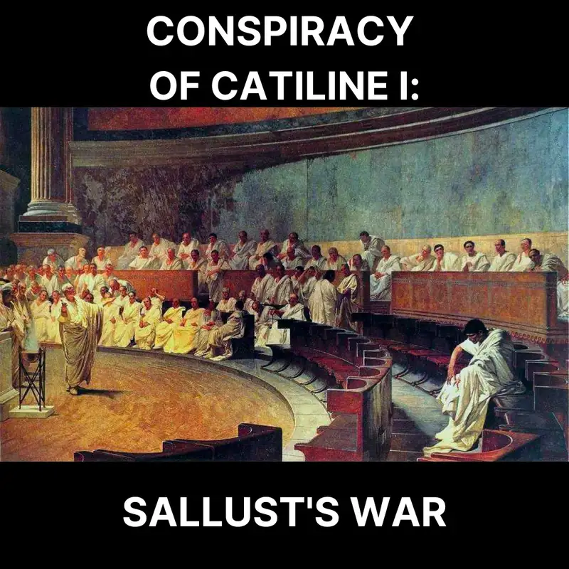 66 - Catiline I: Rome's Deadliest Conspiracy