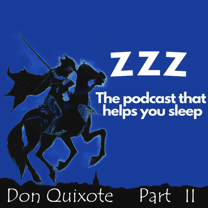 Time for Part II of Don Quixote, Chapters 5 to 10, Let's have Jason put you to sleep.