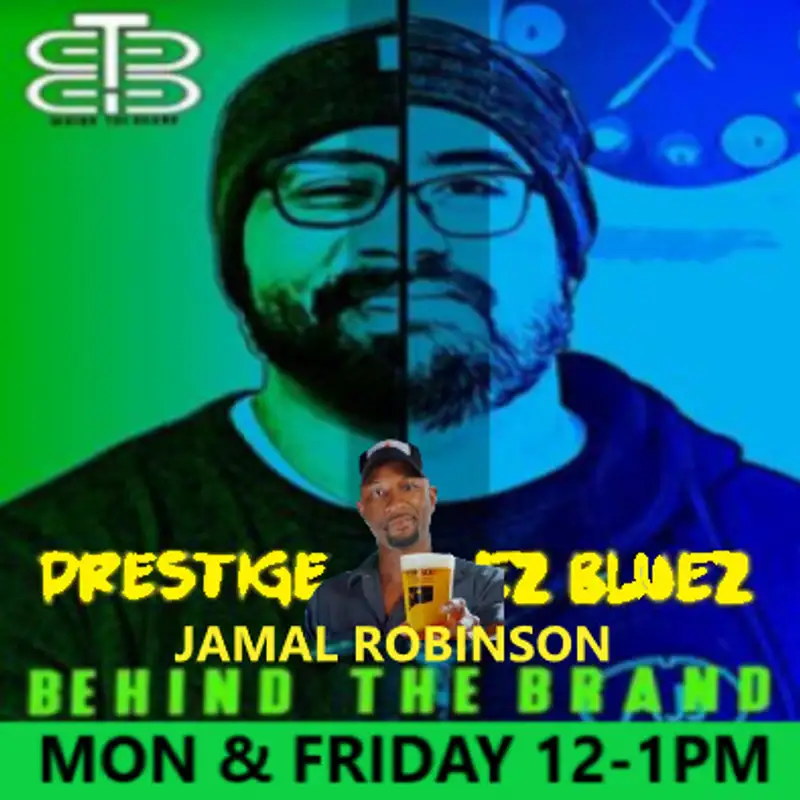 Behind the Brand with Prestige & EZ Bluez: Jamal Robinson, New England Brewing Company