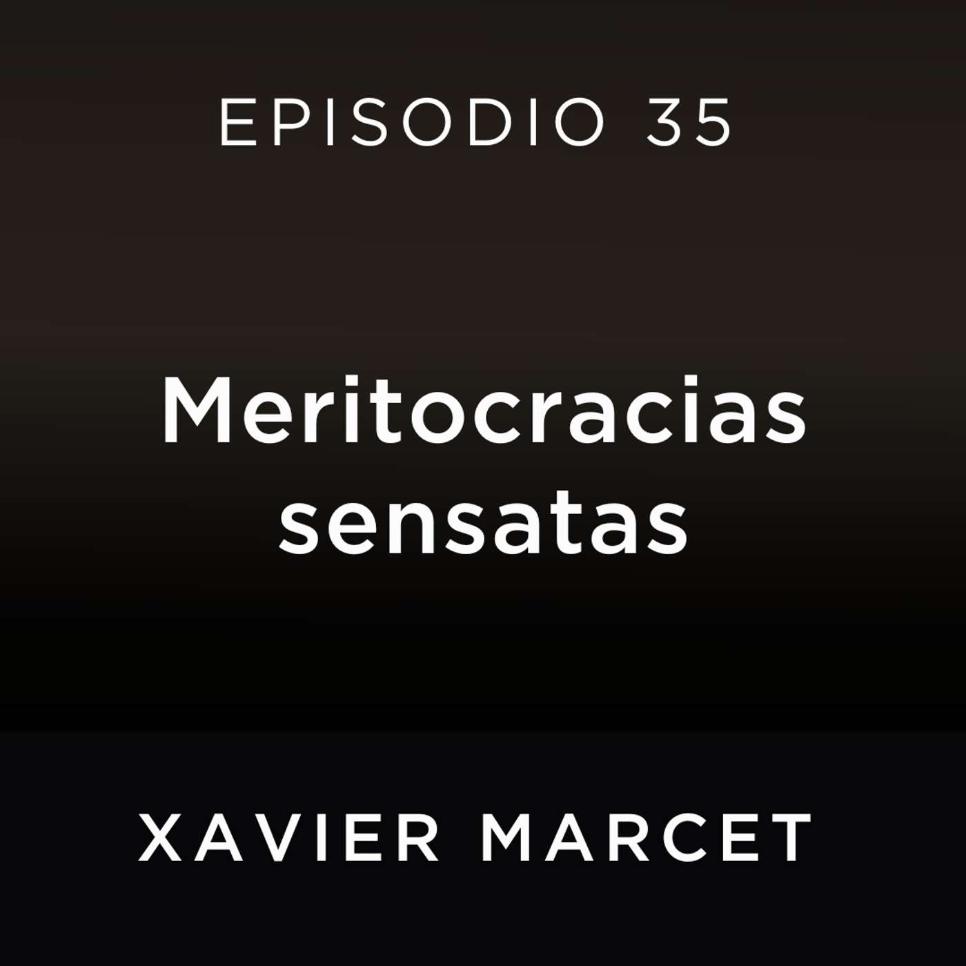 Meritocracias sensatas